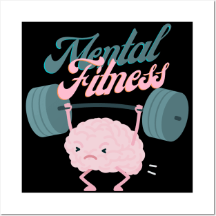 Mental Fitness! Posters and Art